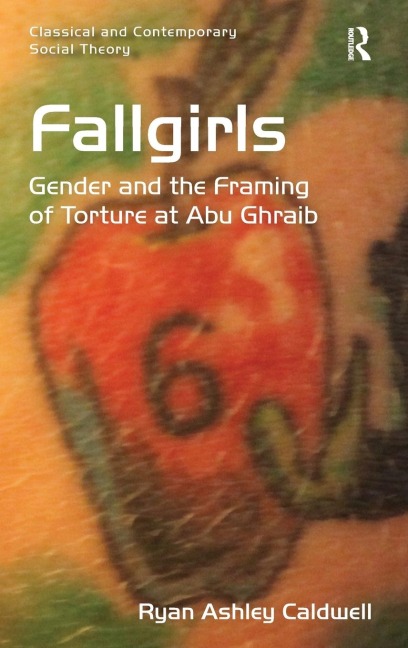 Fallgirls: Gender and the Framing of Torture at Abu Ghraib