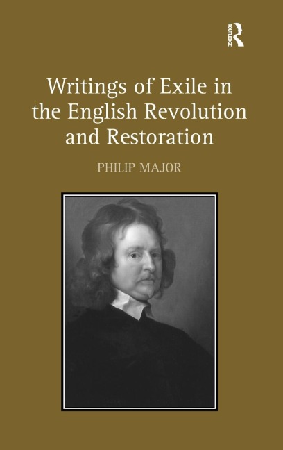 Writings of Exile in the English Revolution and Restoration
