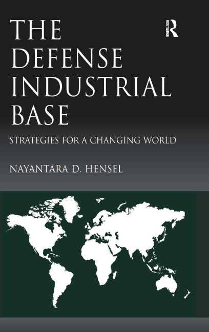 The Defense Industrial Base: Strategies for a Changing World