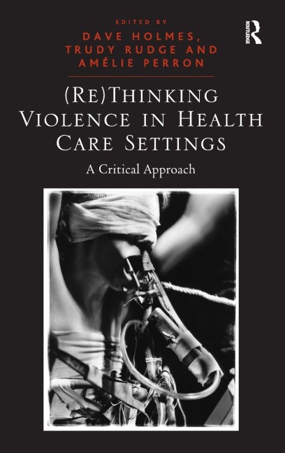 (Re)Thinking Violence in Health Care Settings: A Critical Approach