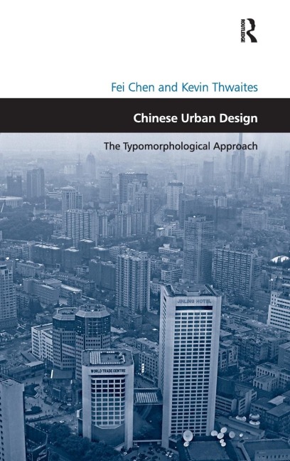 Chinese Urban Design: The Typomorphological Approach