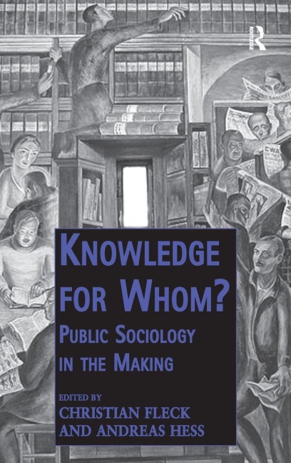 Knowledge for Whom?: Public Sociology in the Making