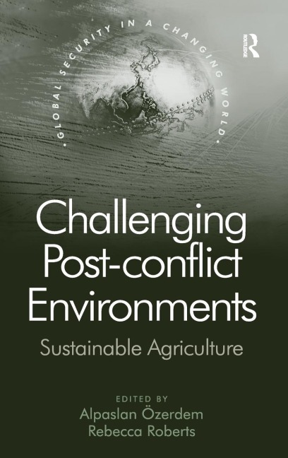 Challenging Post-conflict Environments: Sustainable Agriculture
