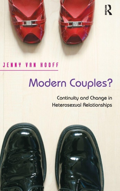 Modern Couples?: Continuity and Change in Heterosexual Relationships