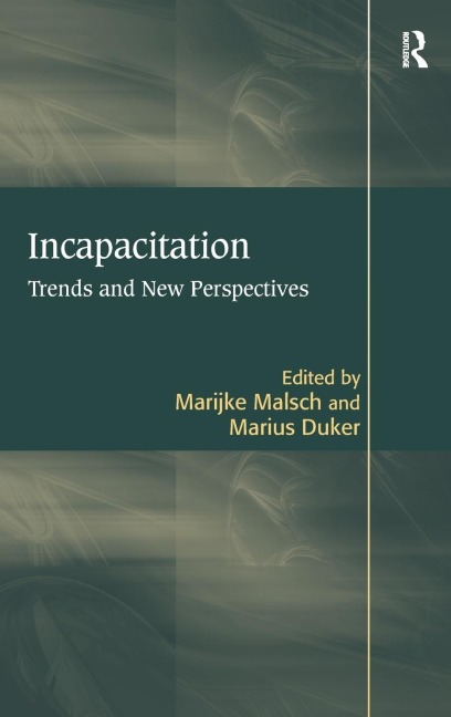 Incapacitation: Trends and New Perspectives