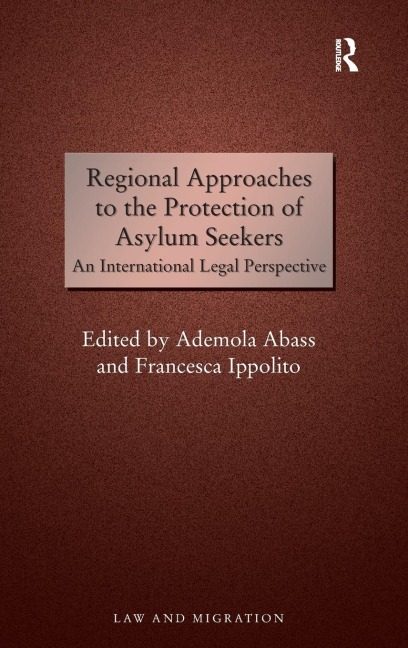 Regional Approaches to the Protection of Asylum Seekers: An International Legal Perspective