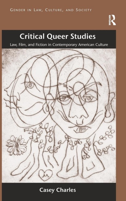 Critical Queer Studies: Law, Film, and Fiction in Contemporary American Culture