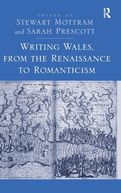Writing Wales, from the Renaissance to Romanticism