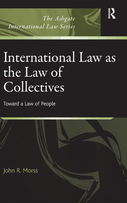 International Law as the Law of Collectives: Toward a Law of People
