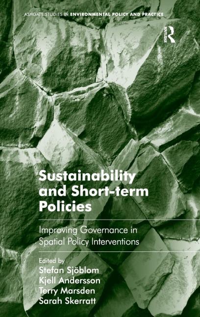 Sustainability and Short-term Policies: Improving Governance in Spatial Policy Interventions