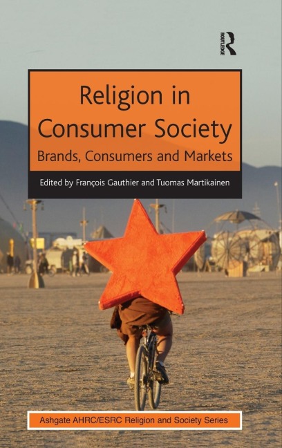 Religion in Consumer Society: Brands, Consumers and Markets