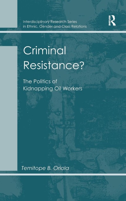 Criminal Resistance?: The Politics of Kidnapping Oil Workers