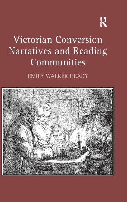 Victorian Conversion Narratives and Reading Communities