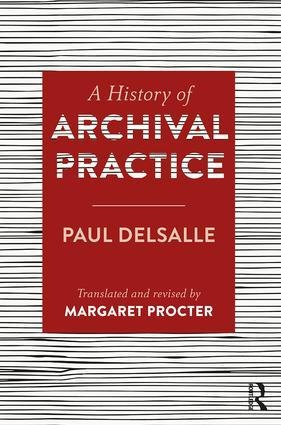 A History of Archival Practice