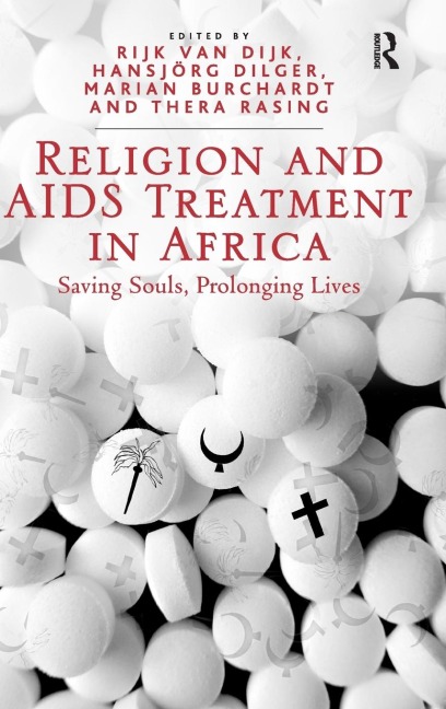 Religion and AIDS Treatment in Africa: Saving Souls, Prolonging Lives