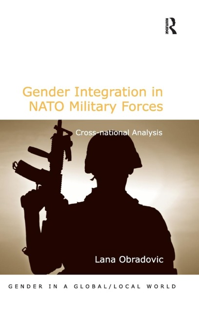 Gender Integration in NATO Military Forces: Cross-national Analysis