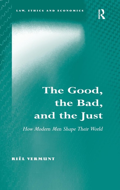 The Good, the Bad, and the Just: How Modern Men Shape Their World