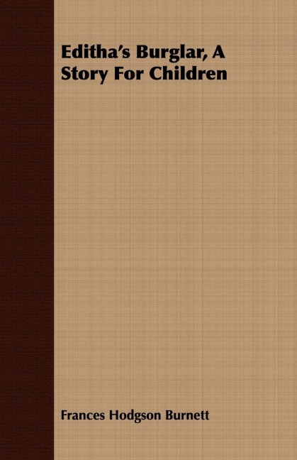Edithas Burglar, A Story For Children