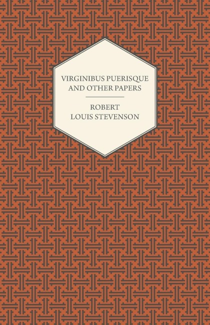 Virginibus Puerisque and Other Papers