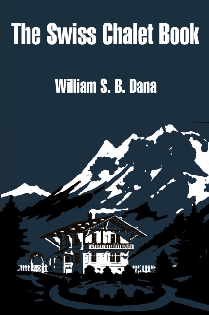 Swiss Chalet Book, The