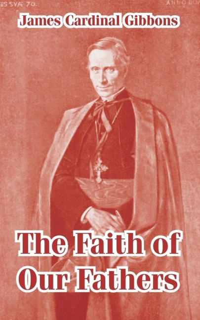 Faith of Our Fathers, The