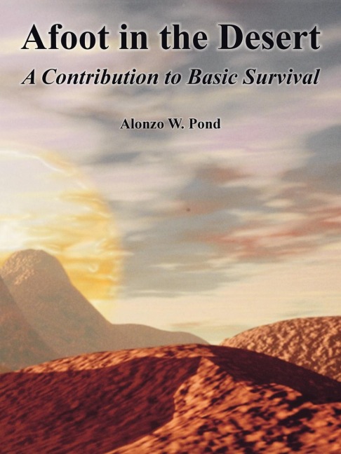 Afoot in the Desert: A Contribution to Basic Survival