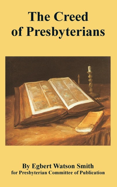 Creed of Presbyterians, The