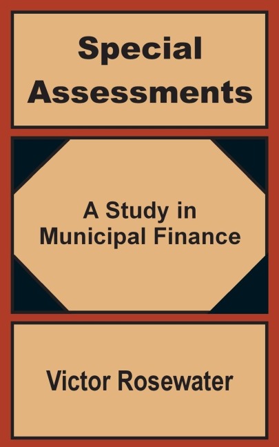 Special Assessments: A Study in Municipal Finance