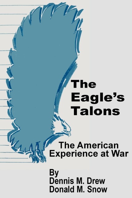 The Eagles Talons: The American War Experience