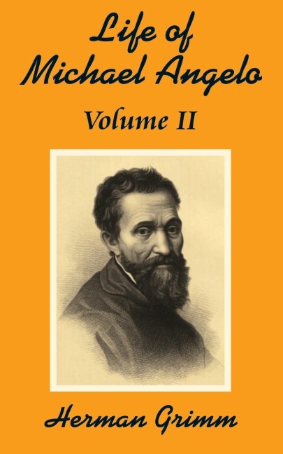 The Life of Michael Angelo (Volume Two)