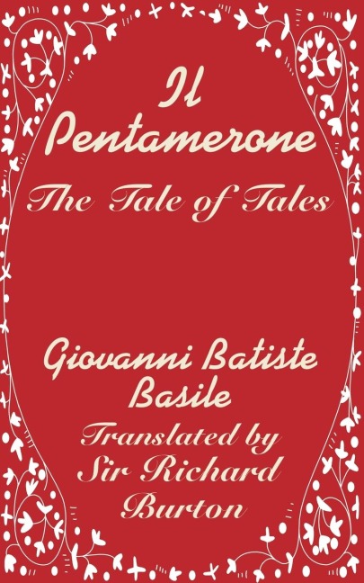 Il Pentamerone: The Tale of Tales