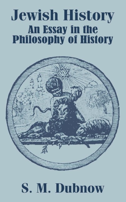 Jewish History: An Essay in the Philosophy of History