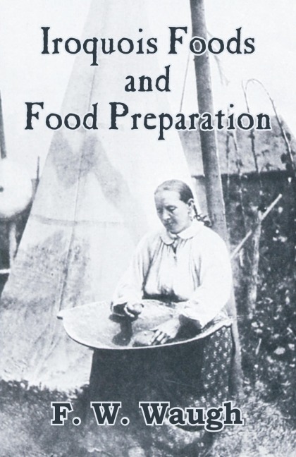 Iroquois Foods and Food Preparation