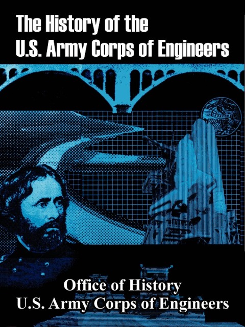 History of the U.S. Army Corps of Engineers, The