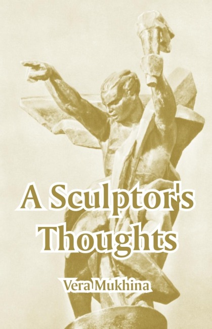 Sculptors Thoughts, A