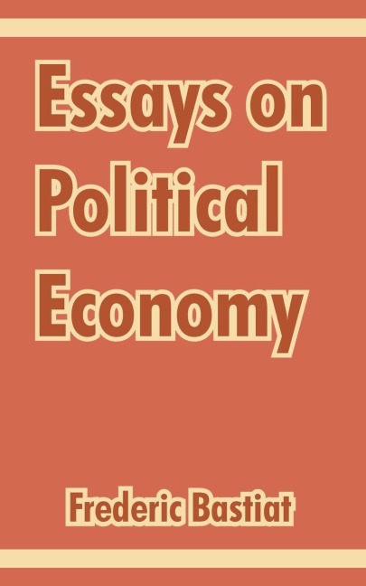 Essays on Political Economy