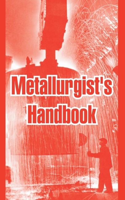 Metallurgists Handbook