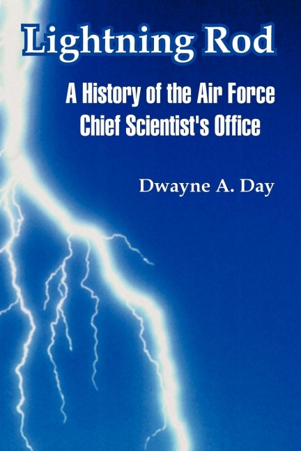 Lightning Rod: A History of the Air Force Chief Scientists Office