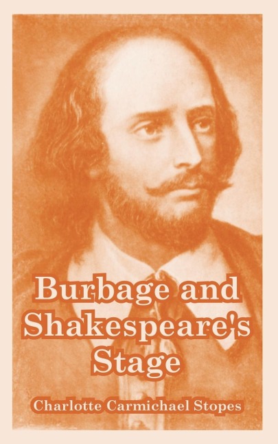 Burbage and Shakespeares Stage