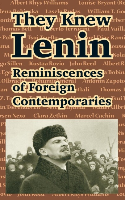 They Knew Lenin: Reminiscences of Foreign Contemporaries