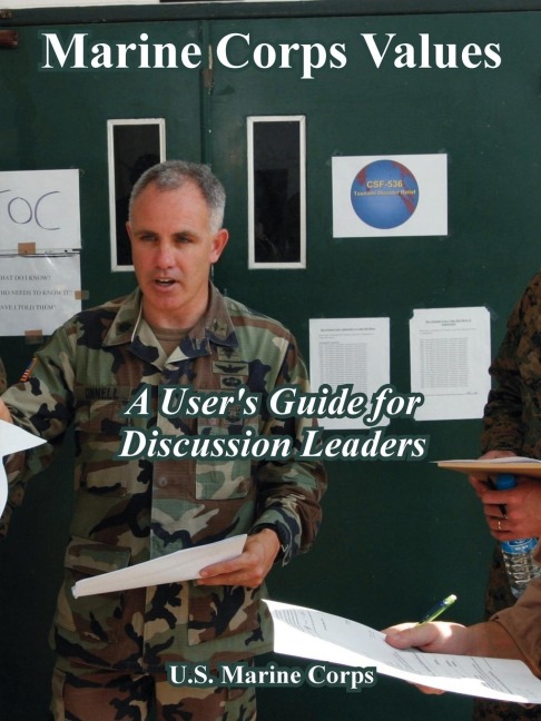 Marine Corps Values: A User Guide for Discussion Leaders
