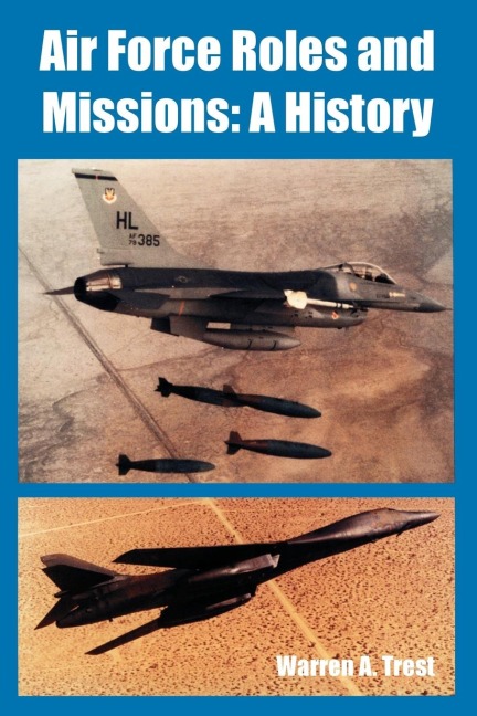 Air Force Roles and Missions: A History
