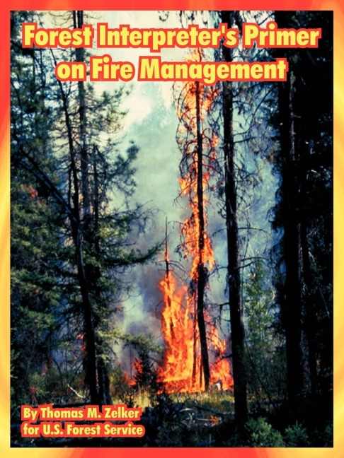 Forest Interpreters Primer on Fire Management