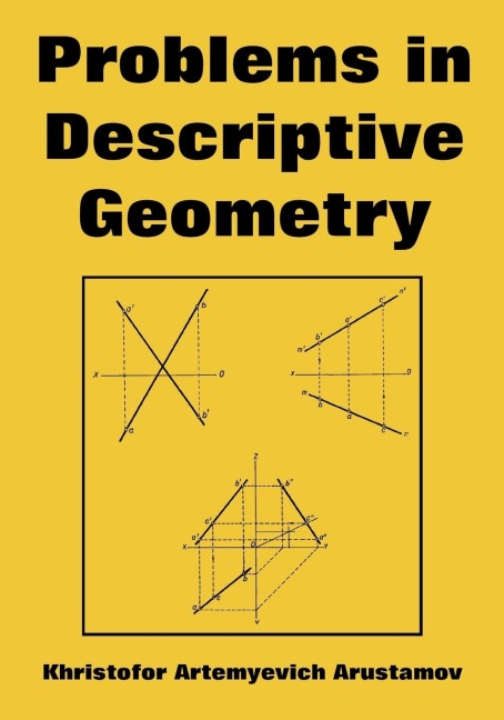 Problems in Descriptive Geometry