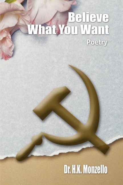 Believe What You Want: Poetry