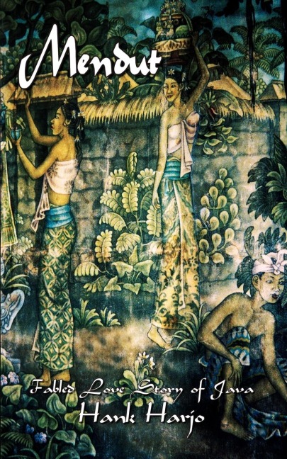 Mendut: Fabled Love Story of Java