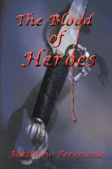 The Blood of Heroes