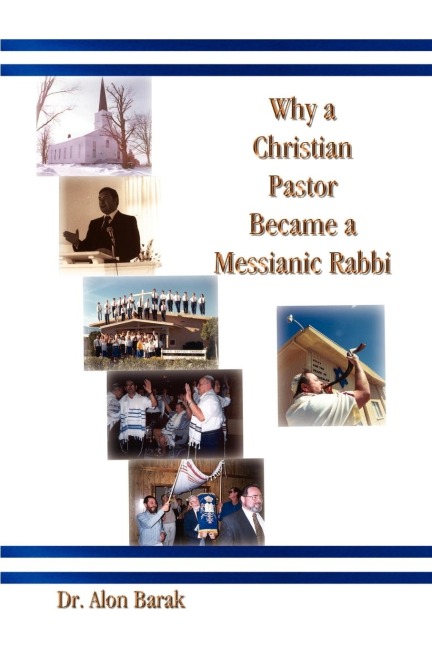 Why a Christian Pastor Became a Messianic Rabbi