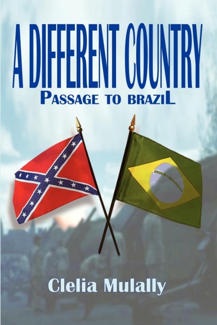 A Different Country: Passage to Brazil