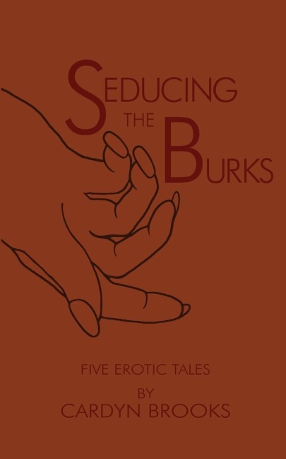 Seducing the Burks Five Erotic Tales